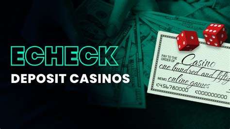 casinos with echeck - echeck casino